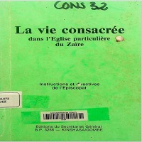 La vie consacrée dans l'Eglise particulière du Zaïre : Instructions et directives de l'Episcopat.